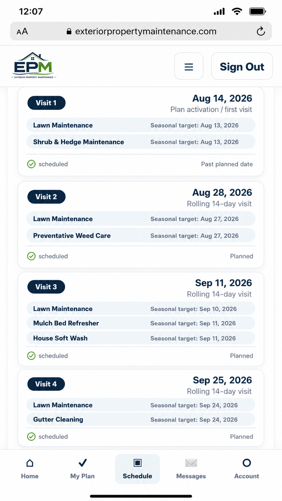 My EPM service schedule with lawn maintenance, weed care, mulch bed refresher, house soft wash and gutter cleaning